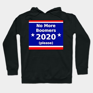 No More Boomers for President 2020 Hoodie